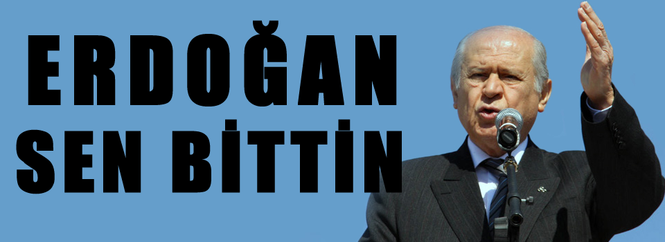 Erdoğan sen bittin