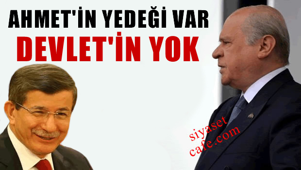 'Ahmet'in yedeği var, Devlet'in yok' tekerlemesi gerçek oldu
