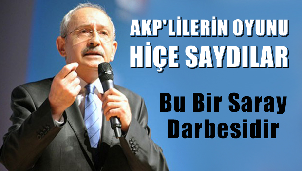 'AKP'lilerin oyunu hiçe saydılar'