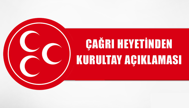 MHP'ye Atanan Heyetten Kurultay Açıklaması