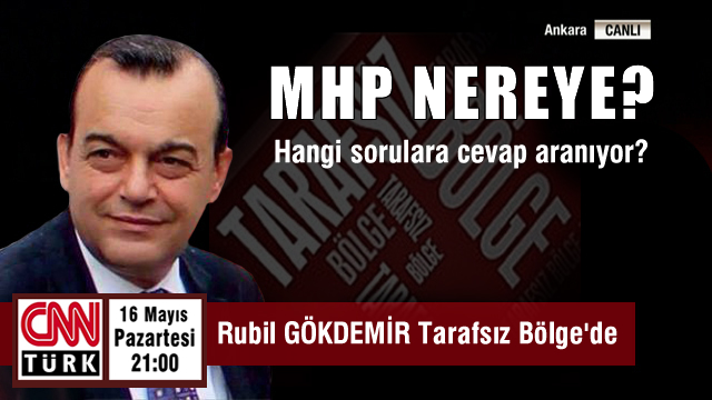Rubil GÖKDEMİ CNN Türk Tarafsız Bölge'de