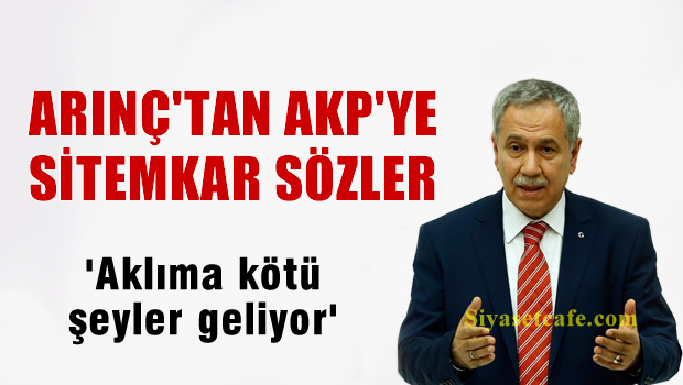Arınç: Benim yerimi iyi tayin edememişler