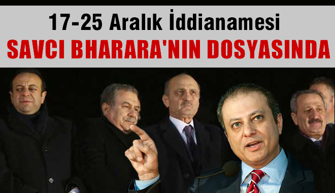 17 Aralık VIP şüphelileri Savcı Bharara'nın dosyasından çıktı