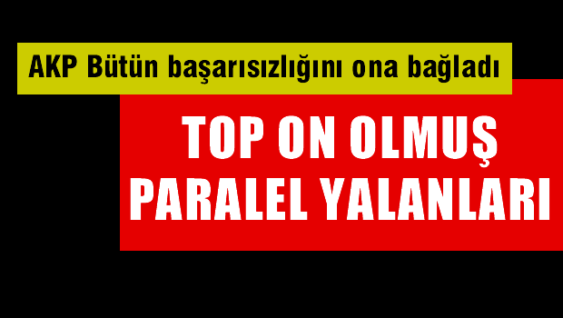 TOP ON olmuş paralel yalanları