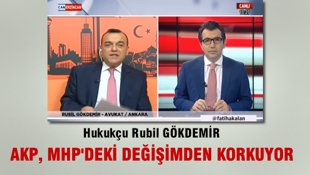 Rubil Gökdemir: AKP, MHP'deki değişim hareketinden korku duyuyor