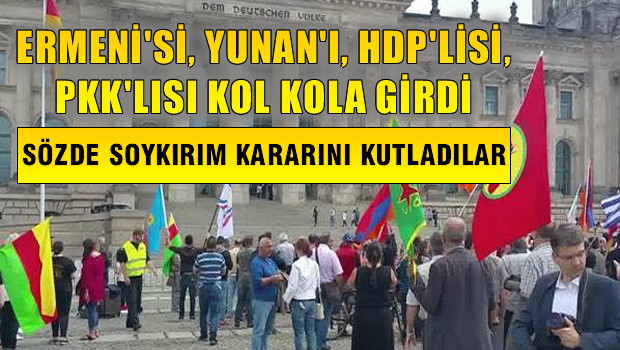 SÖZDE 'SOYKIRIM' KARARINA DESTEK VERDİLER !