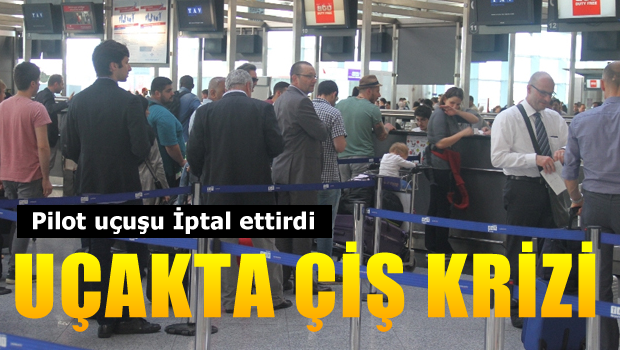 Tuvalet krizi uçuşu iptal ettirdi