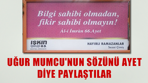 UĞUR MUMCU'nun sözünü Ayet diye paylaştılar