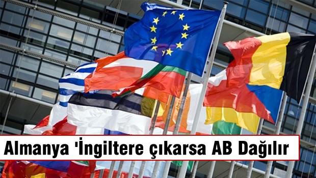 Almanya: İngiltere Çıkarsa AB Dağılabilir