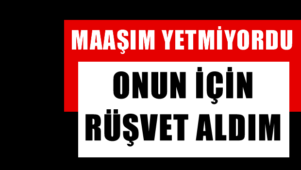 MKEK müdürüne maaşı yetmiyormuş! Onun için rüşvet almış