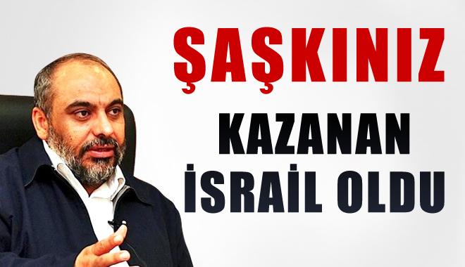 İHH Başkanı Açık Konuştu: Şaşkınız, İsrail Kazandı, Türkiye Birşey Almadı!