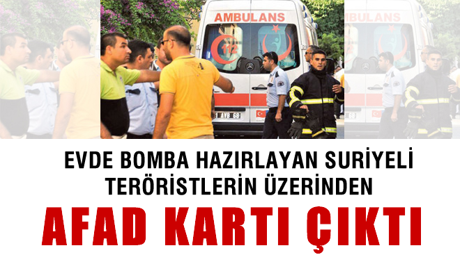 Suriyeli Teröristlerin Üzerinden AFAD Kartı Çıktı