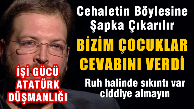 Yandaş Yazarın Atatürk Düşmanlı Tavan Yaptı