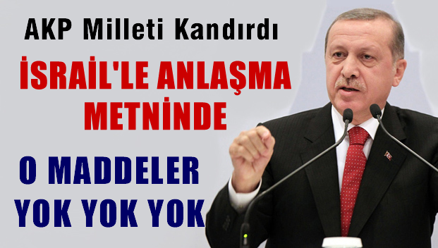 'Türkiye-İsrail mutabakatında Gazze ablukası ve Hamas'ın faaliyetlerine dair madde yok'