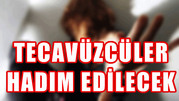Resmi Gazete'de yayınlandı 'Tecavüzcüler hadım edilecek'