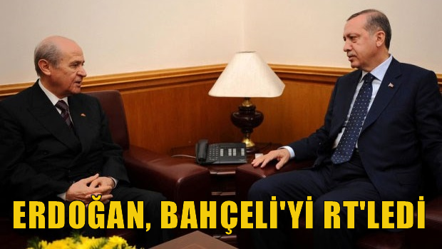 Erdoğan, Bahçeli'yi RT'ledi
