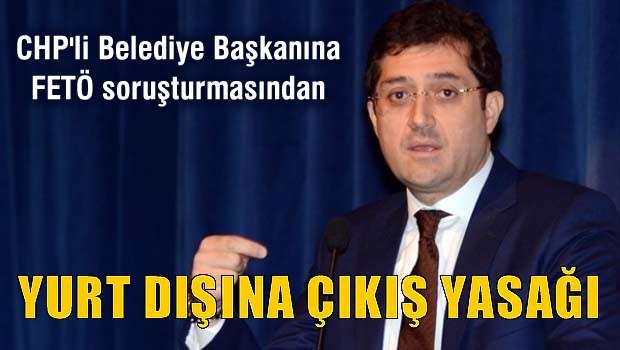 Beşiktaş Belediye Başkanı Hazinedar'a yurt dışına çıkış yasağı