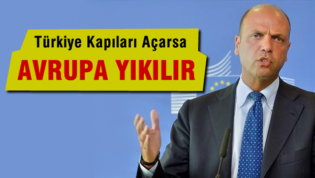'Türkiye kapıları açarsa AB yıkılır'