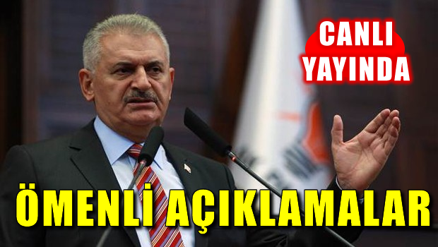 Başbakan Binali Yıldırım'dan önemli açıklamalar