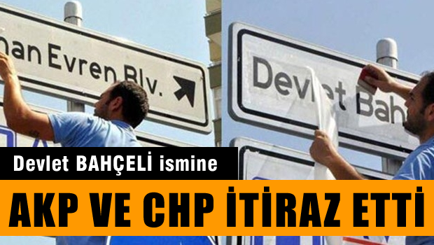 AKP ve CHP'den 'Devlet Bahçeli Bulvarı' itirazı
