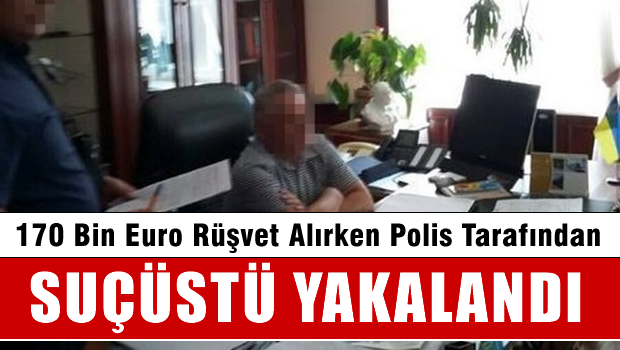 Rektörün 170 bin euroluk rüşvetine suçüstü!