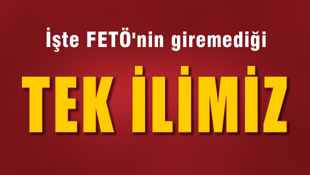 FETÖ 'Bir tek o ilimizde...' yaılanamadı