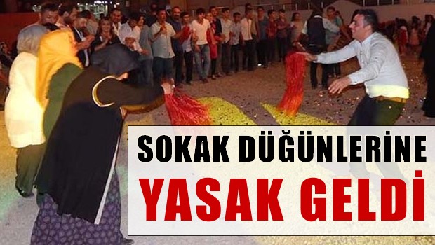 Sokak düğünlerine yasak