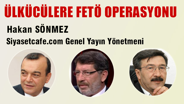 Ülkücülere FETÖ Operasyonu