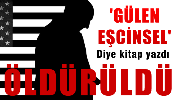 'Gülen eşcinsel' diye kitap yazdı öldürüldü