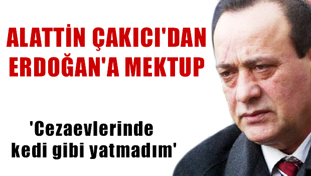 'Cezaevlerinde kedi gibi yatmadım'