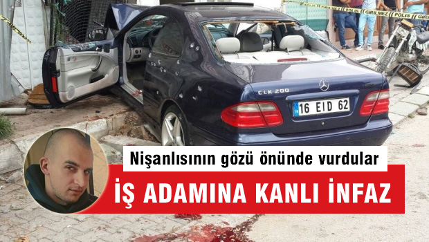 Genç iş adamına kanlı infaz, nişanlısının gözü önünde vurdular