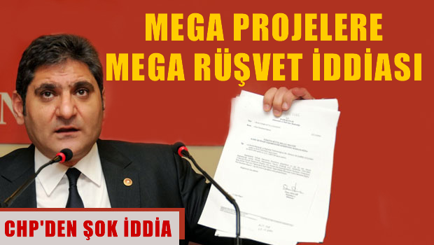 CHP'li Erdoğdu 'mega rüşvetleri' açıkladı