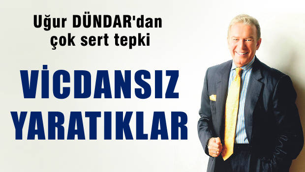 Uğur Dündar'dan çok sert tepki! Vicdansız yaratıklar