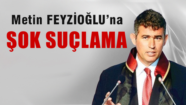 Metin Feyzioğlu'na şok suçlama!