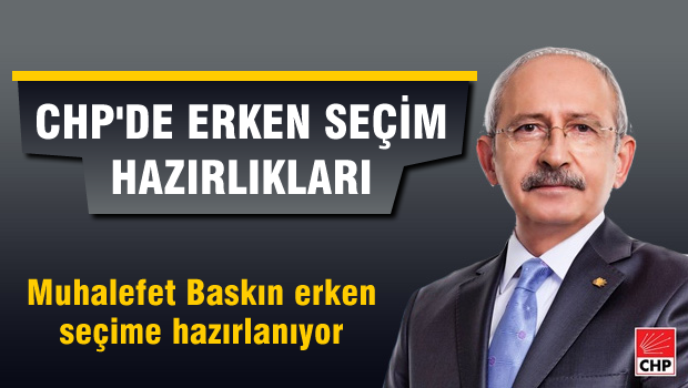 CHP erken seçim için düğmeye basıyor!