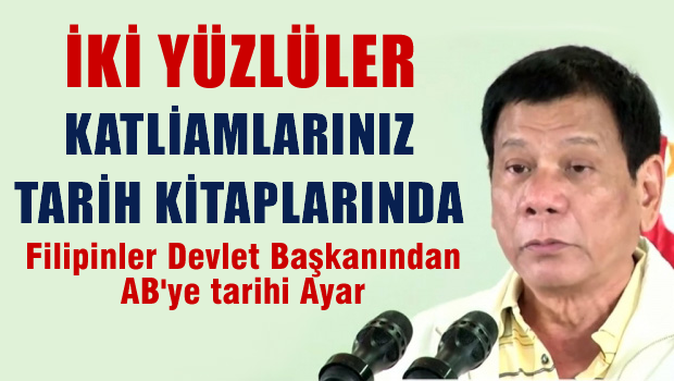 Filipinler Devlet Başkanı Duterte'den AB'ye: İki yüzlüler