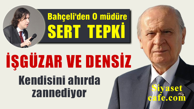 Devlet Bahçeli'den 'Dingo'nun ahırı mı burası?' tepkisi