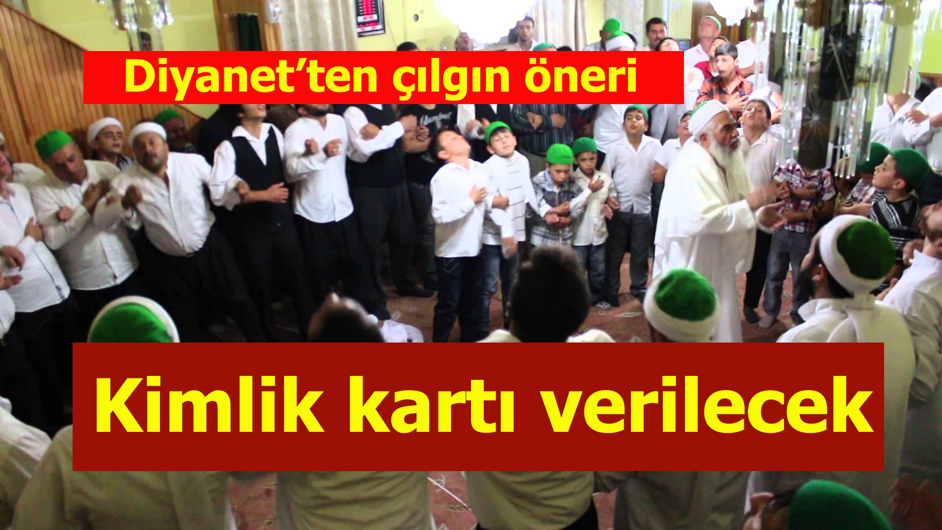 Cemaatlere kimlik kartı geliyor
