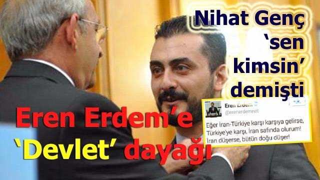 Eren Erdem'e 'Devlet' dayağı