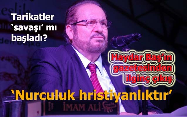 'Nurculuk hıristiyanlıktır'
