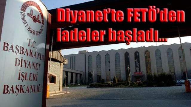 Diyanet'te FETÖ'den iadeler başladı