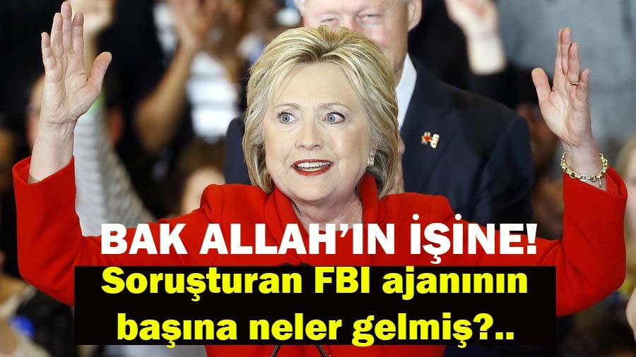 Clinton'u soruşturan FBI ajanının başına neler gelmiş?
