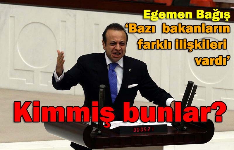 Egemen Bağış, Davutoğlu ve kabinesine yüklendi