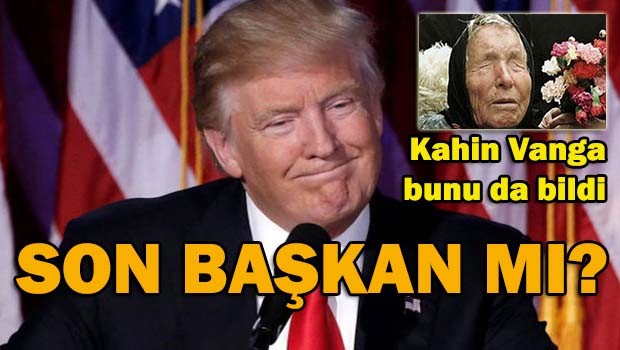 Baba Vanga, Donald Trump'ın Başkan olacağını bildi!