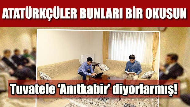 Tuvalet'e 'Anıtkabir' diyorlarmış