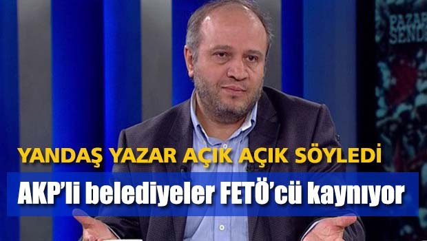 AKP'li belediyeler FETÖ'cü kaynıyor