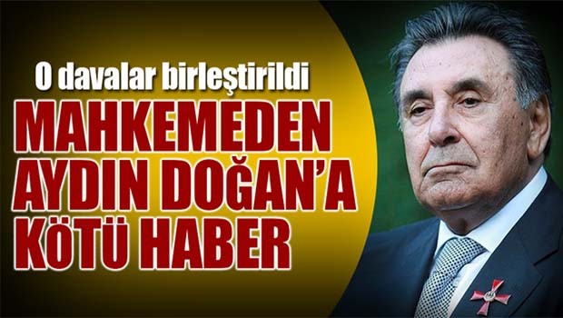 Aydın Doğan'a kötü haber
