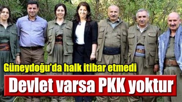 Devlet varsa PKK yoktur