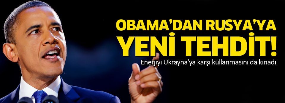 Barack Obama'dan Rusya'ya yeni tehdit
