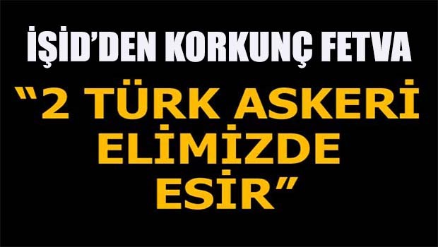 İŞİD'den korkunç fetva!